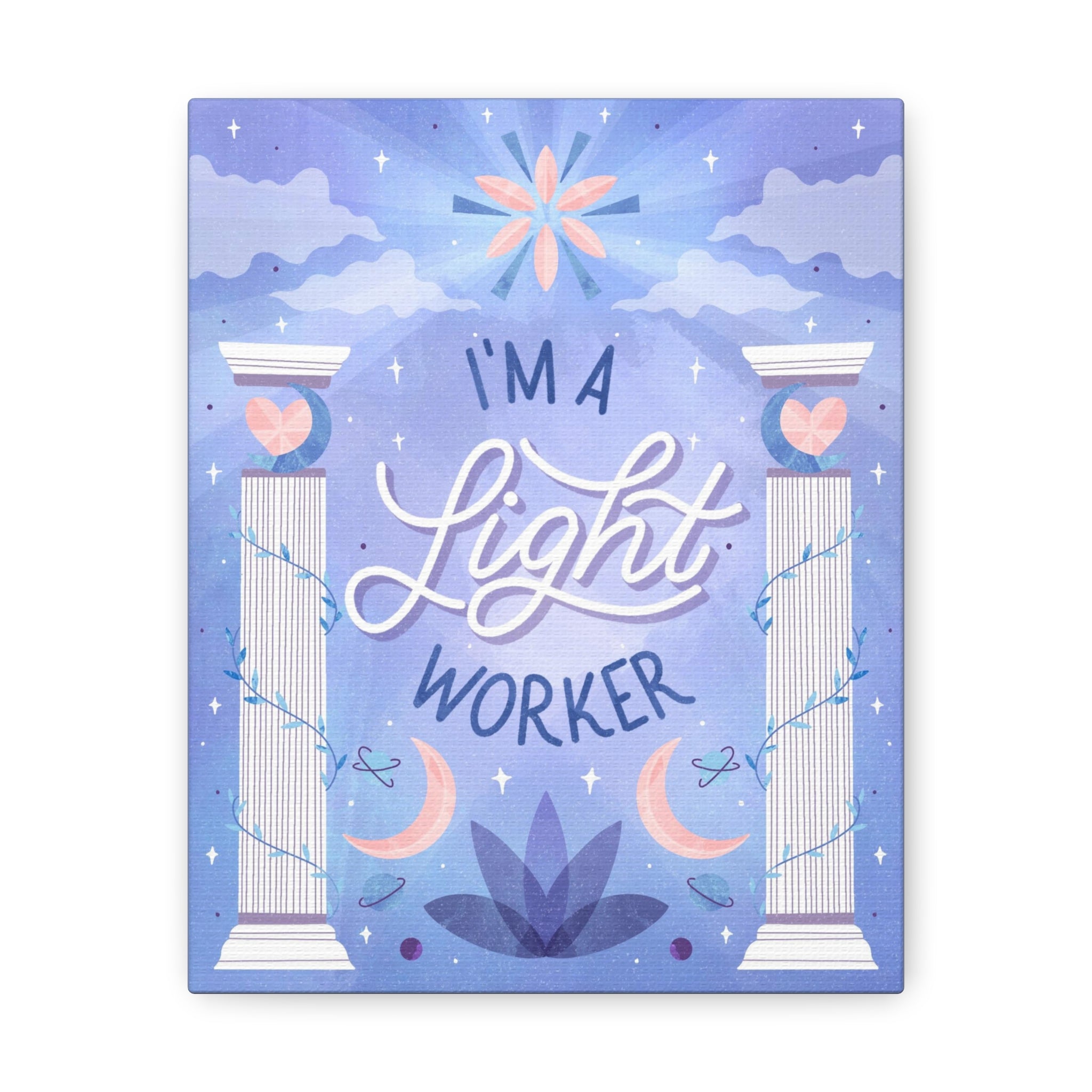 I'm a Light Worker Canvas Gallery Wraps