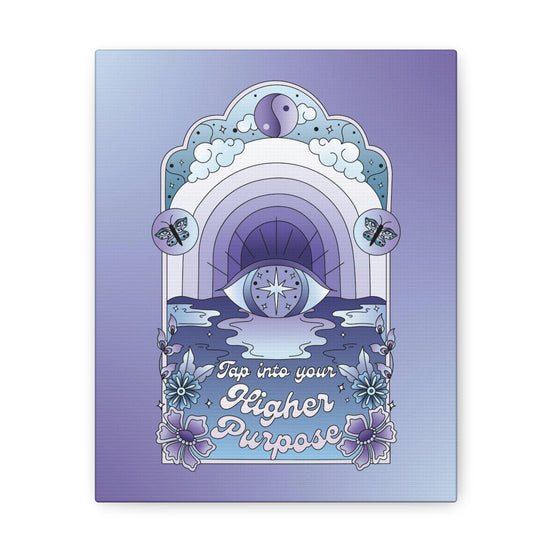 Tap Into Your Higher Purpose Canvas Gallery Wraps