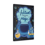 Ritual Enhances My Magic Canvas Gallery Wraps