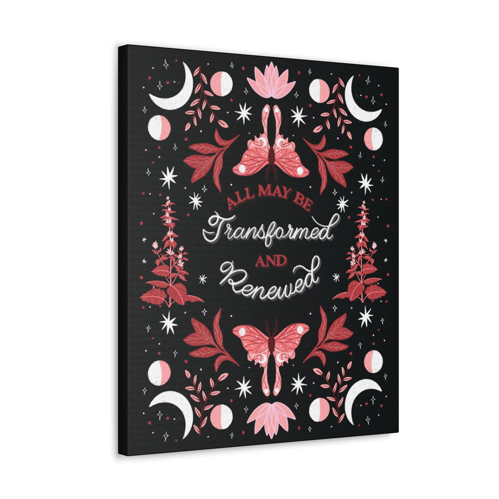 All May Be Transformed & Renewed Canvas Gallery Wraps