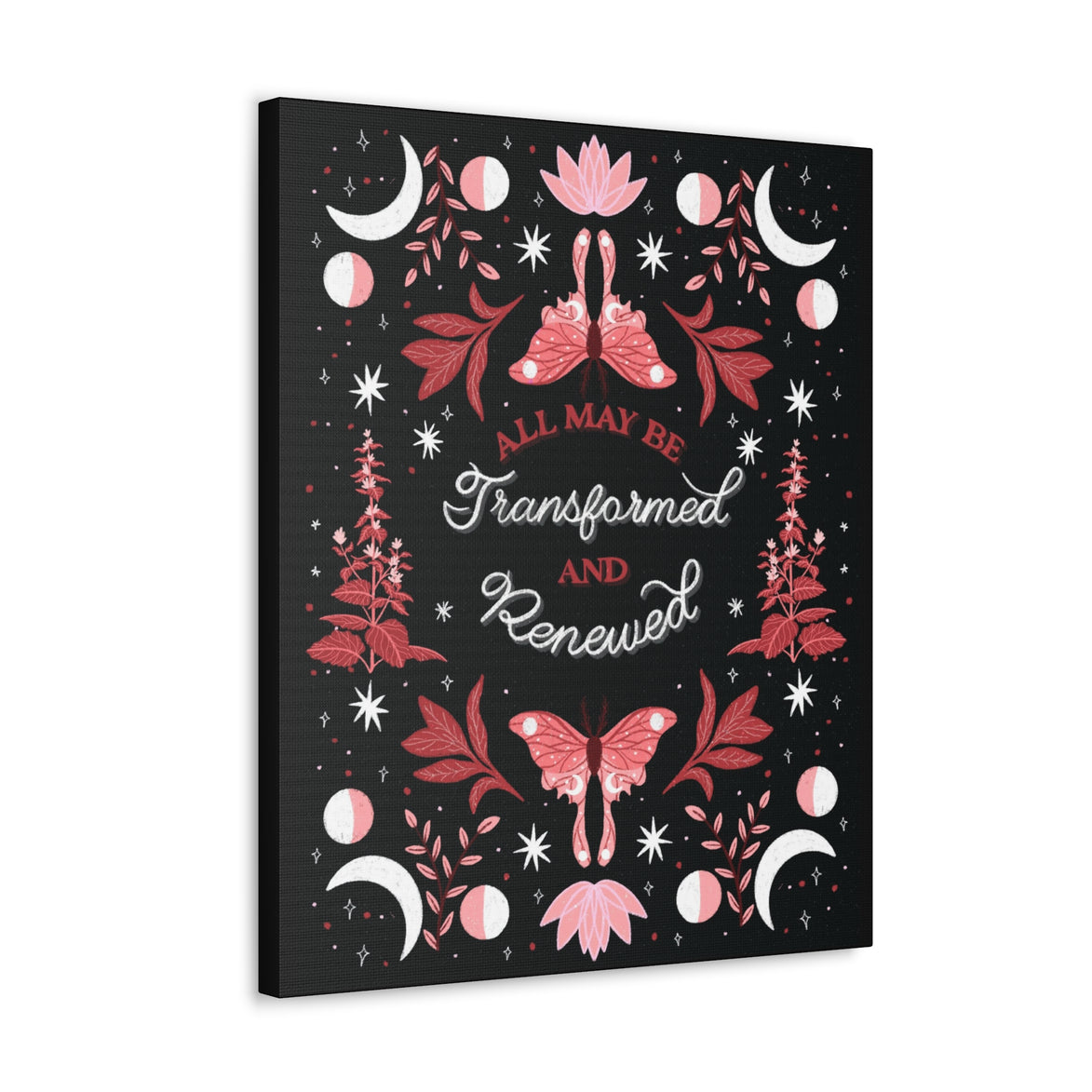 All May Be Transformed & Renewed Canvas Gallery Wraps