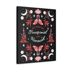 All May Be Transformed & Renewed Canvas Gallery Wraps