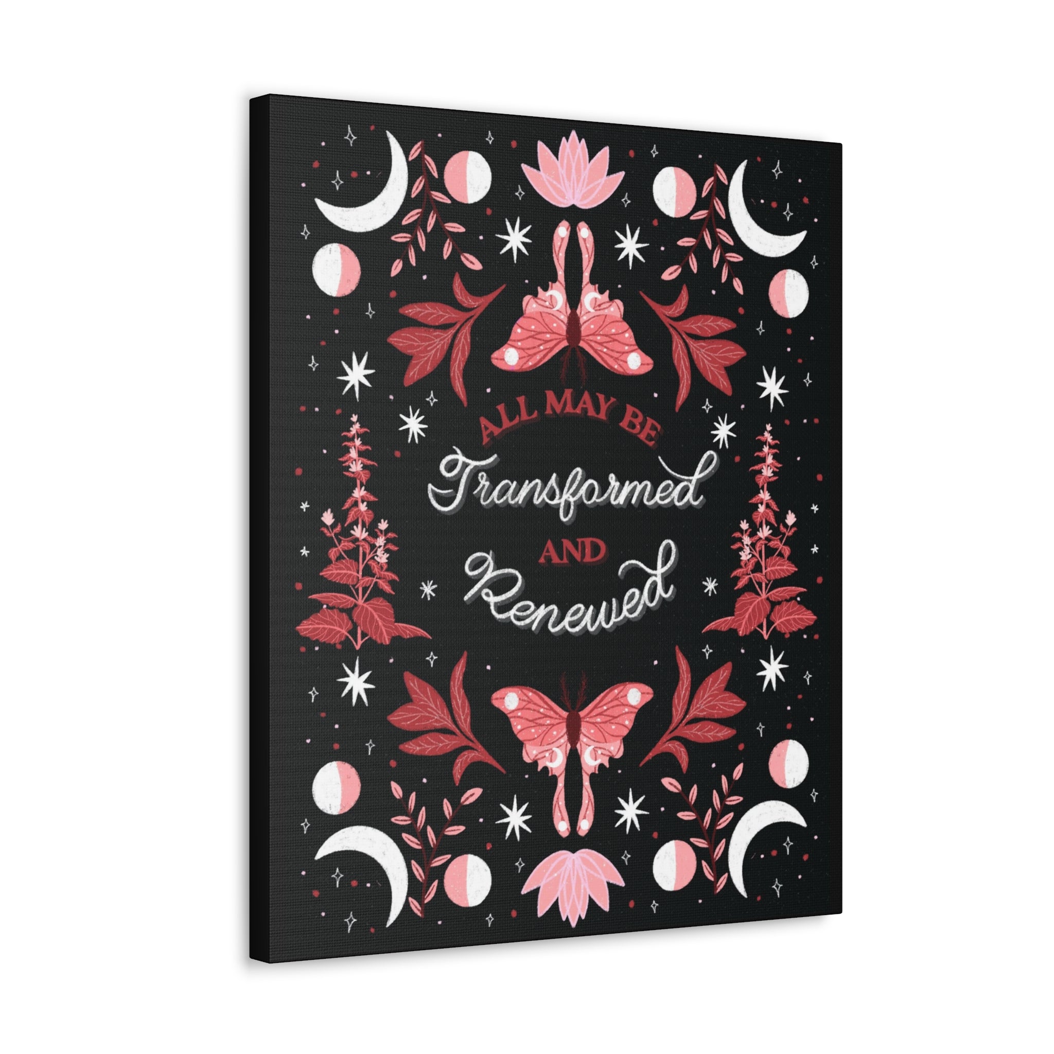 All May Be Transformed & Renewed Canvas Gallery Wraps