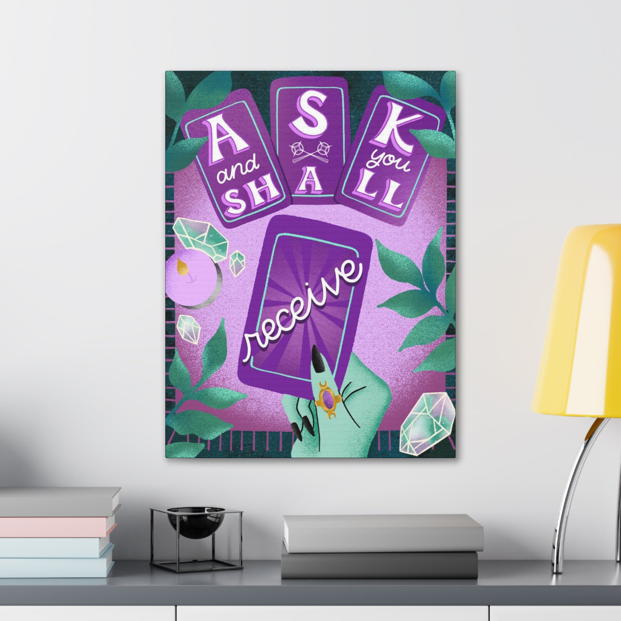 Ask &amp; You Shall Receive Canvas Gallery Wraps
