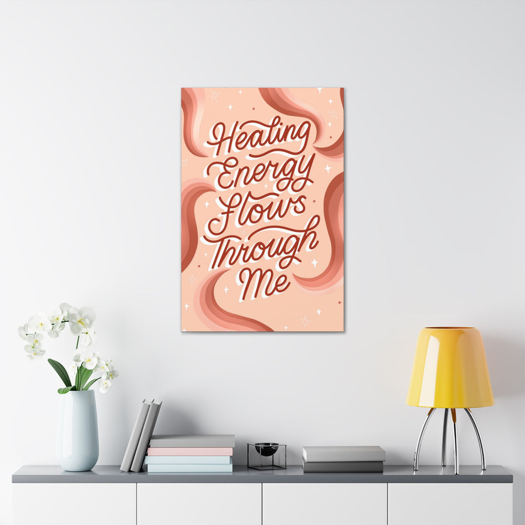 Healing Energy Flows Through Me Canvas Gallery Wraps