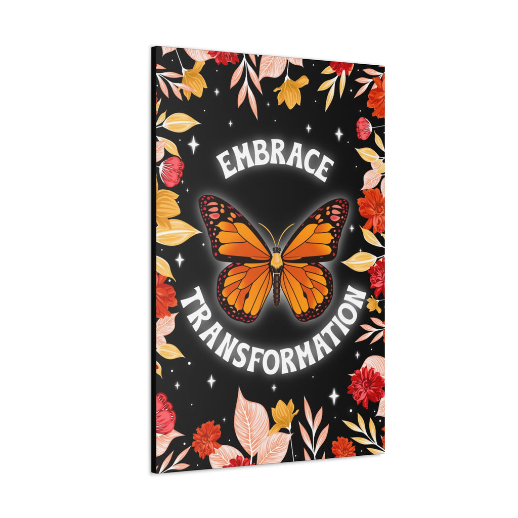Embrace Transformation Canvas Gallery Wraps