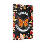 Embrace Transformation Canvas Gallery Wraps