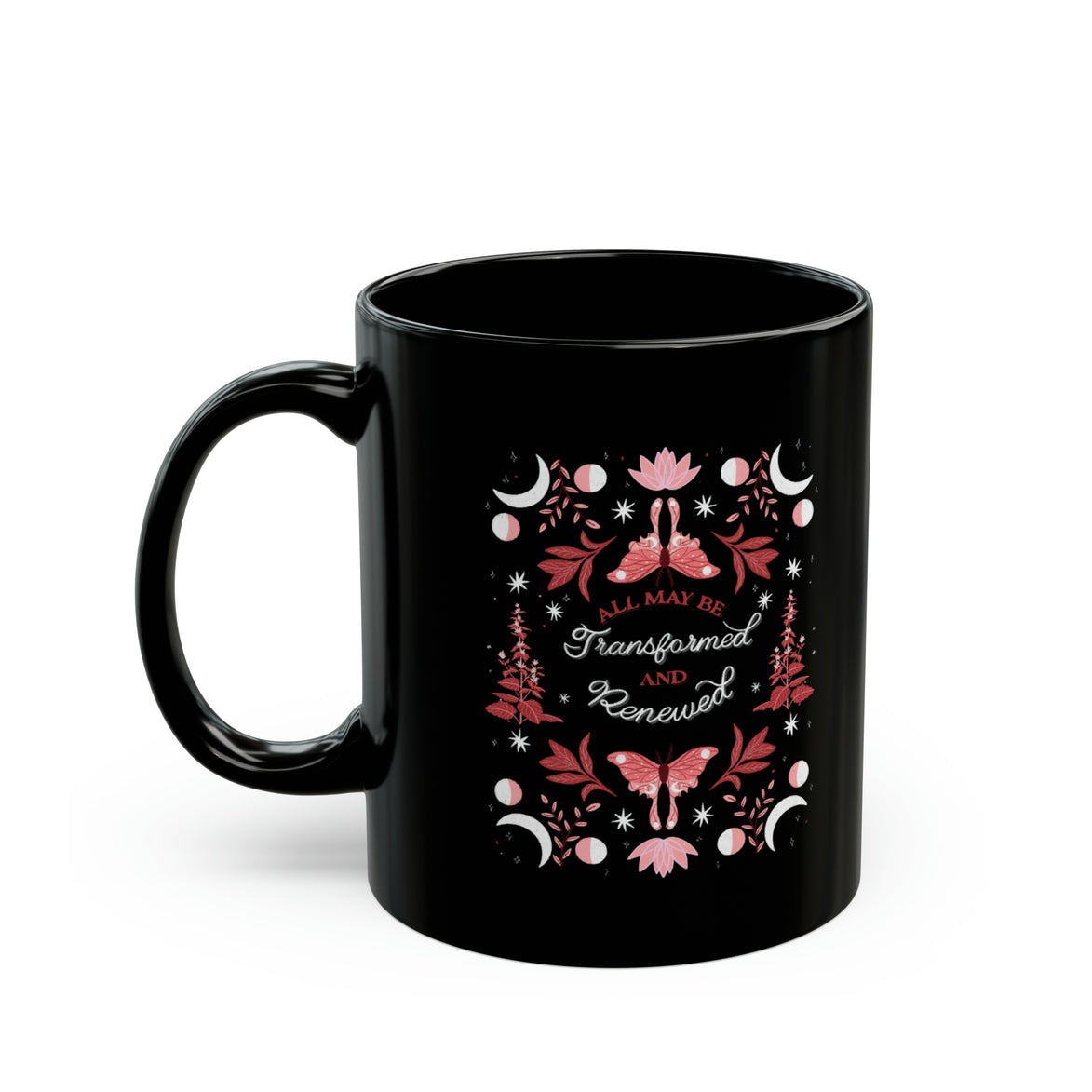 All May Be Renewed & Transformed Black Mug