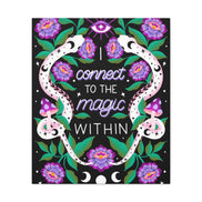 I Connect to the Magic Within Canvas Gallery Wraps
