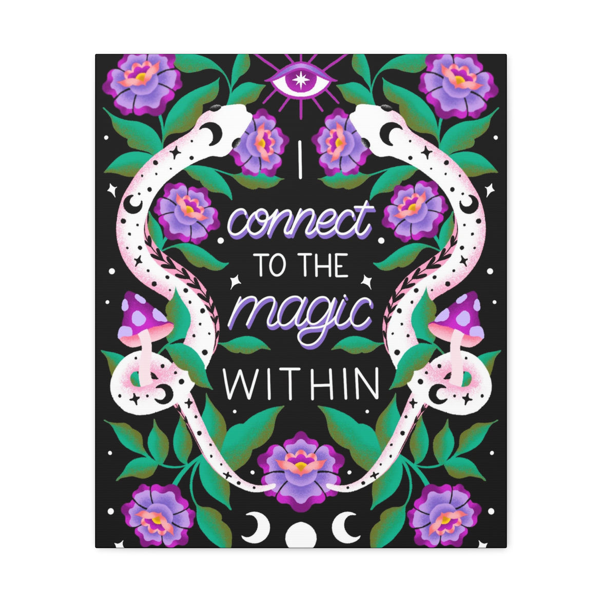 I Connect to the Magic Within Canvas Gallery Wraps