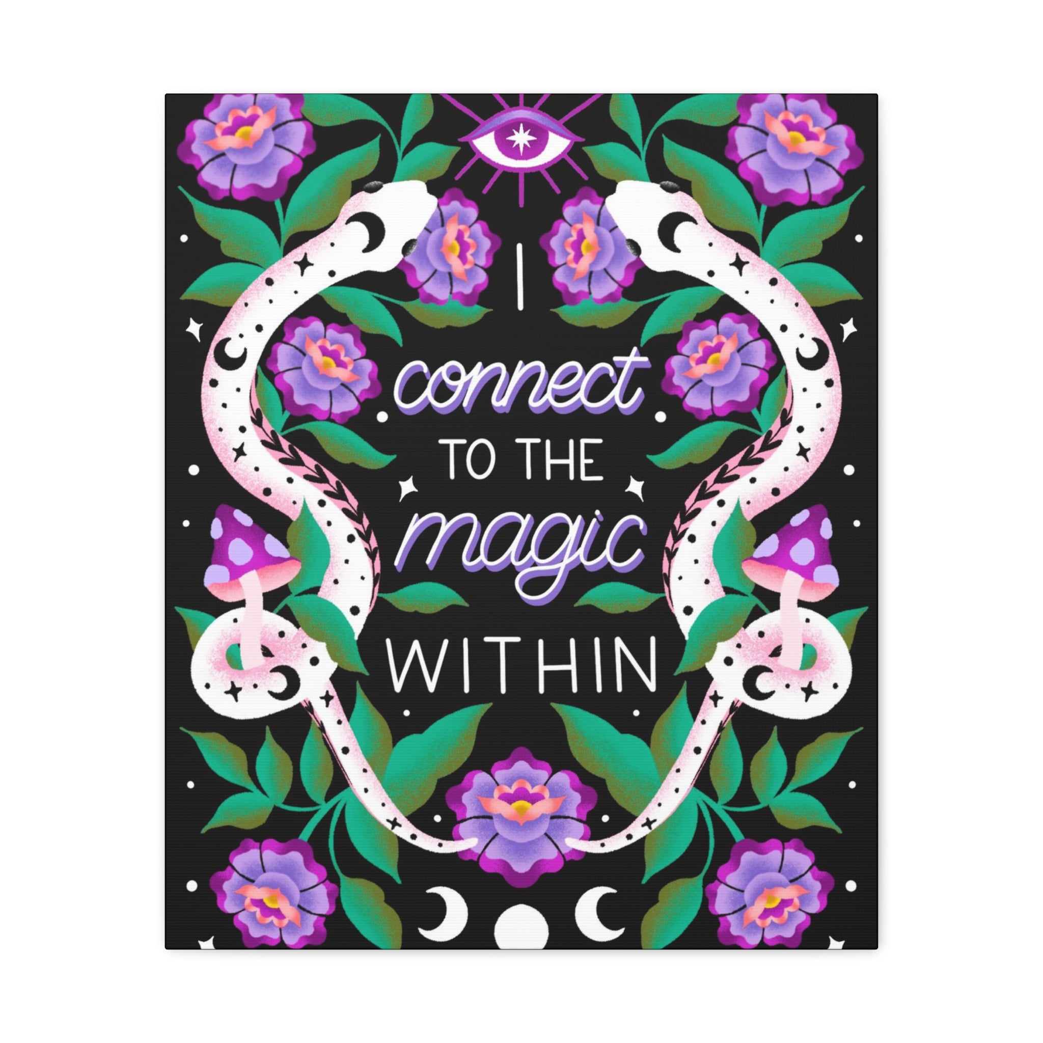 I Connect to the Magic Within Canvas Gallery Wraps