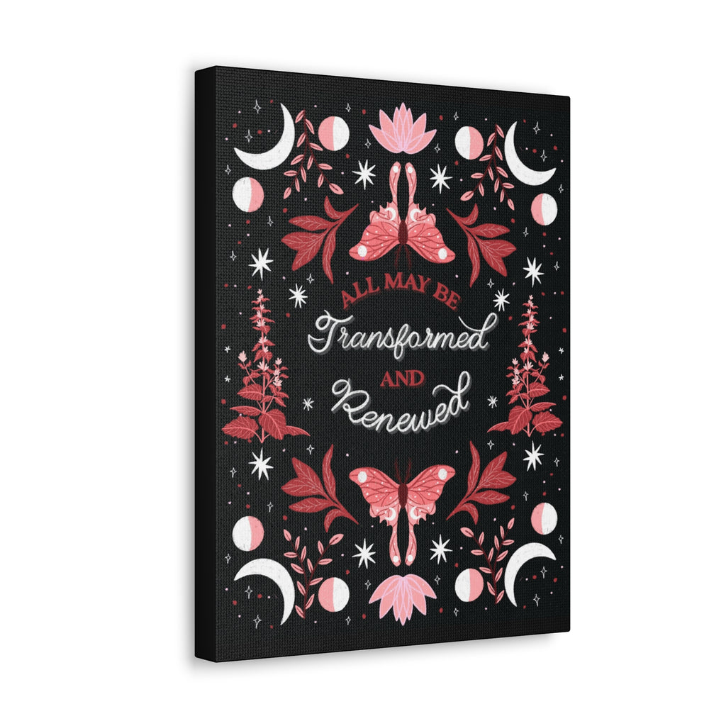 All May Be Transformed & Renewed Canvas Gallery Wraps