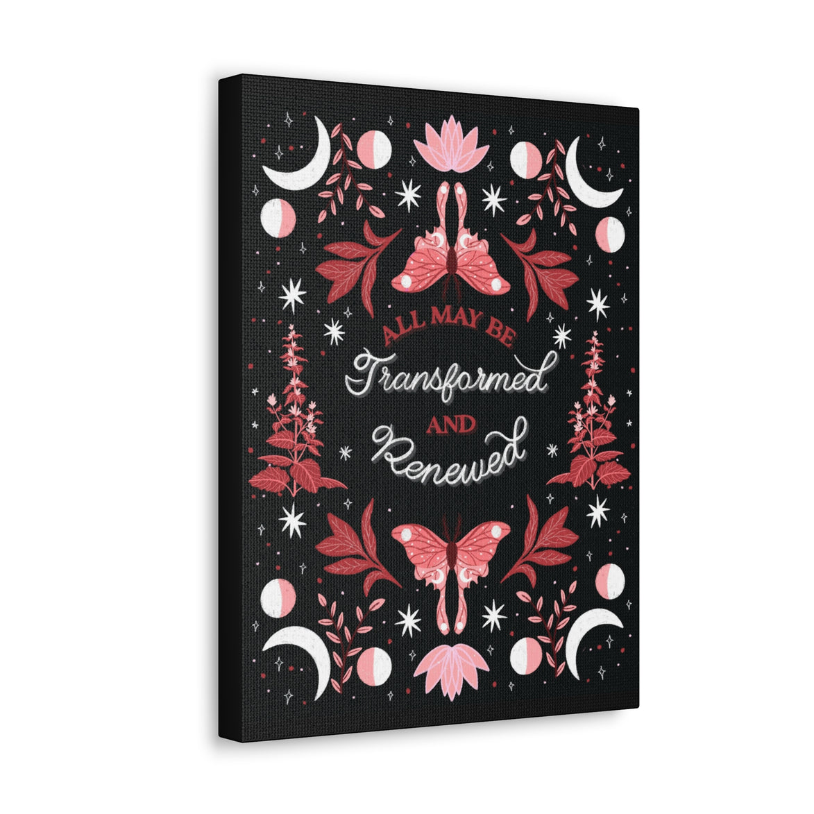 All May Be Transformed & Renewed Canvas Gallery Wraps