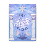 I'm a Light Worker Canvas Gallery Wraps