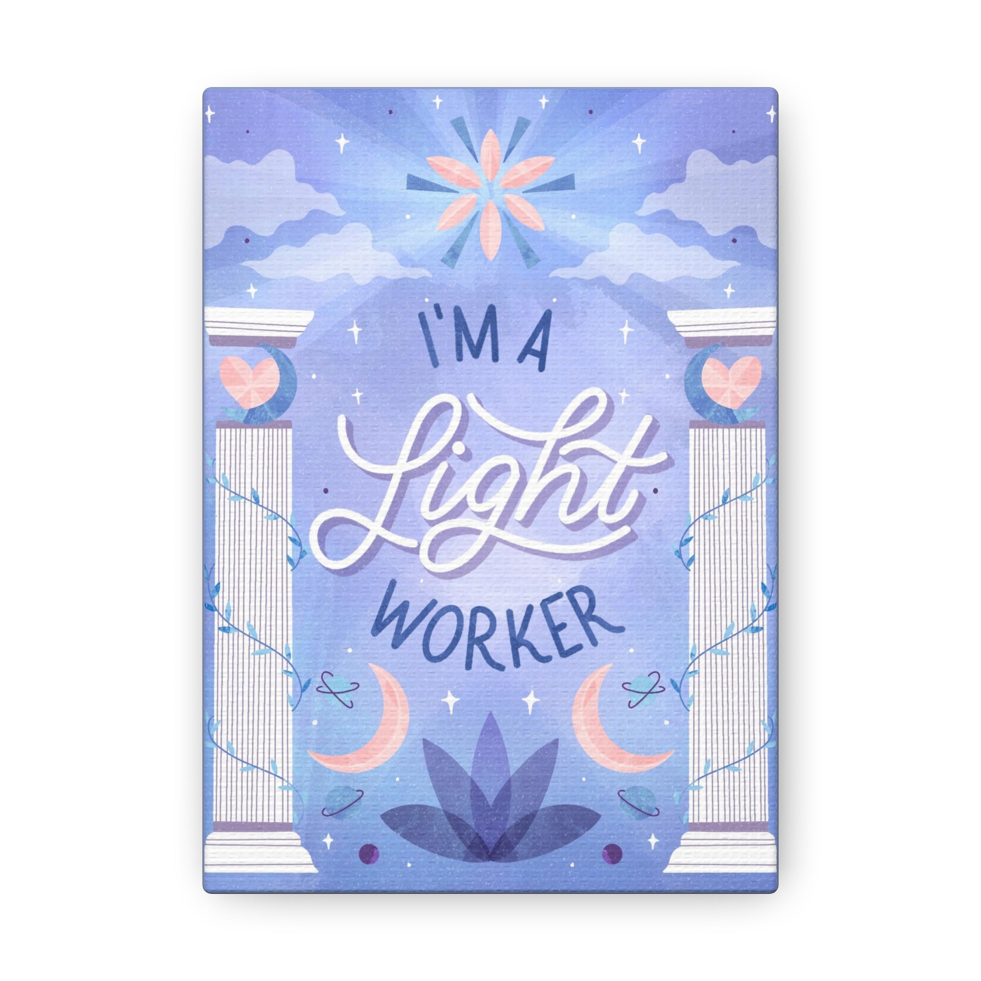 I&#39;m a Light Worker Canvas Gallery Wraps