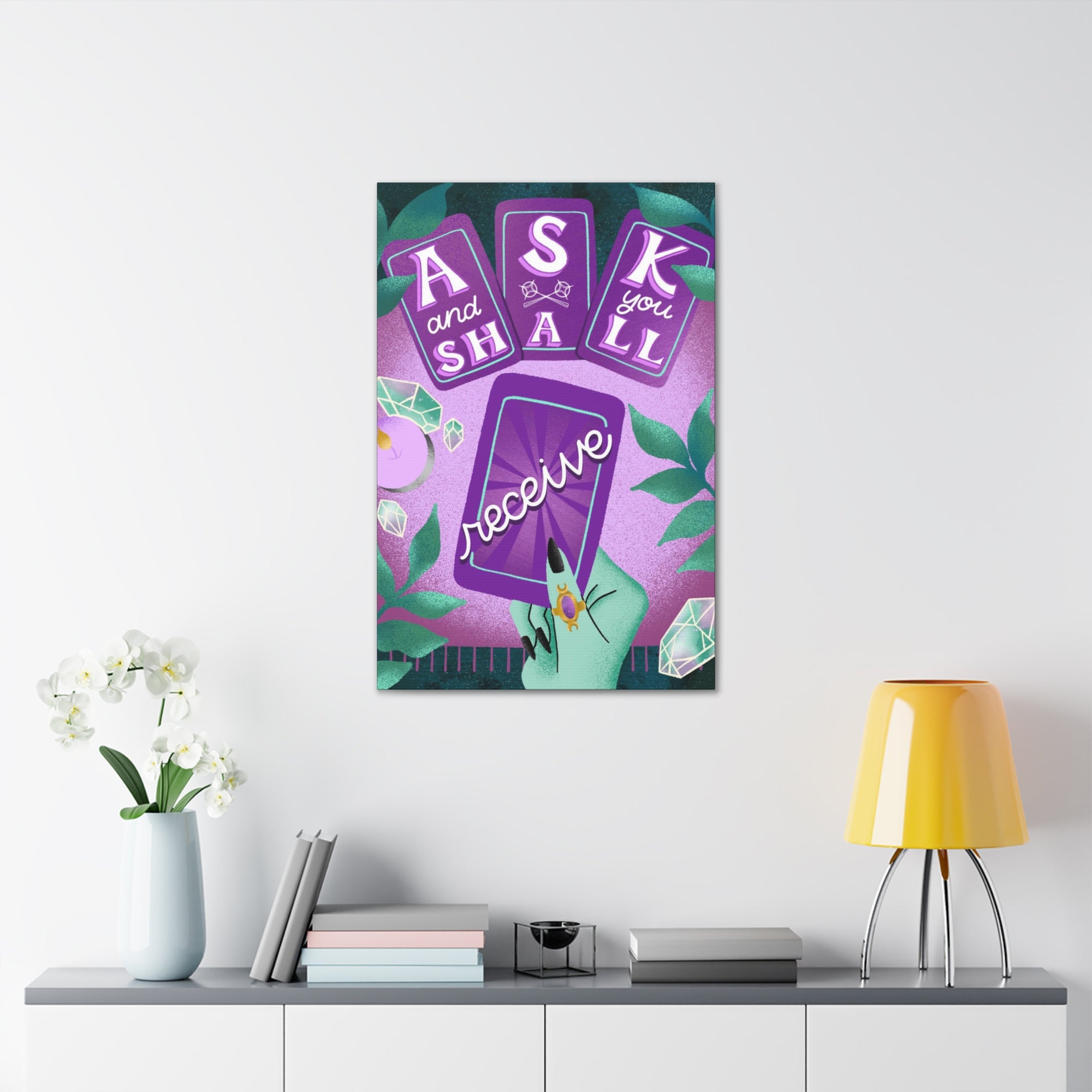 Ask &amp; You Shall Receive Canvas Gallery Wraps