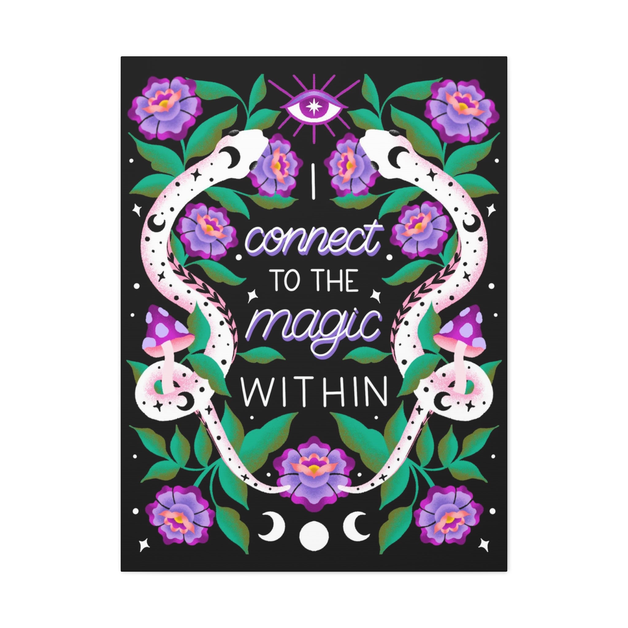 I Connect to the Magic Within Canvas Gallery Wraps