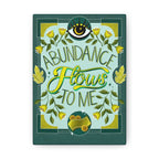 Abundance Flows to Me Canvas Gallery Wraps