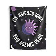 I'm Aligned With the Cosmic Plan Tapestry
