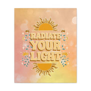 Radiate Your Light Canvas Gallery Wraps