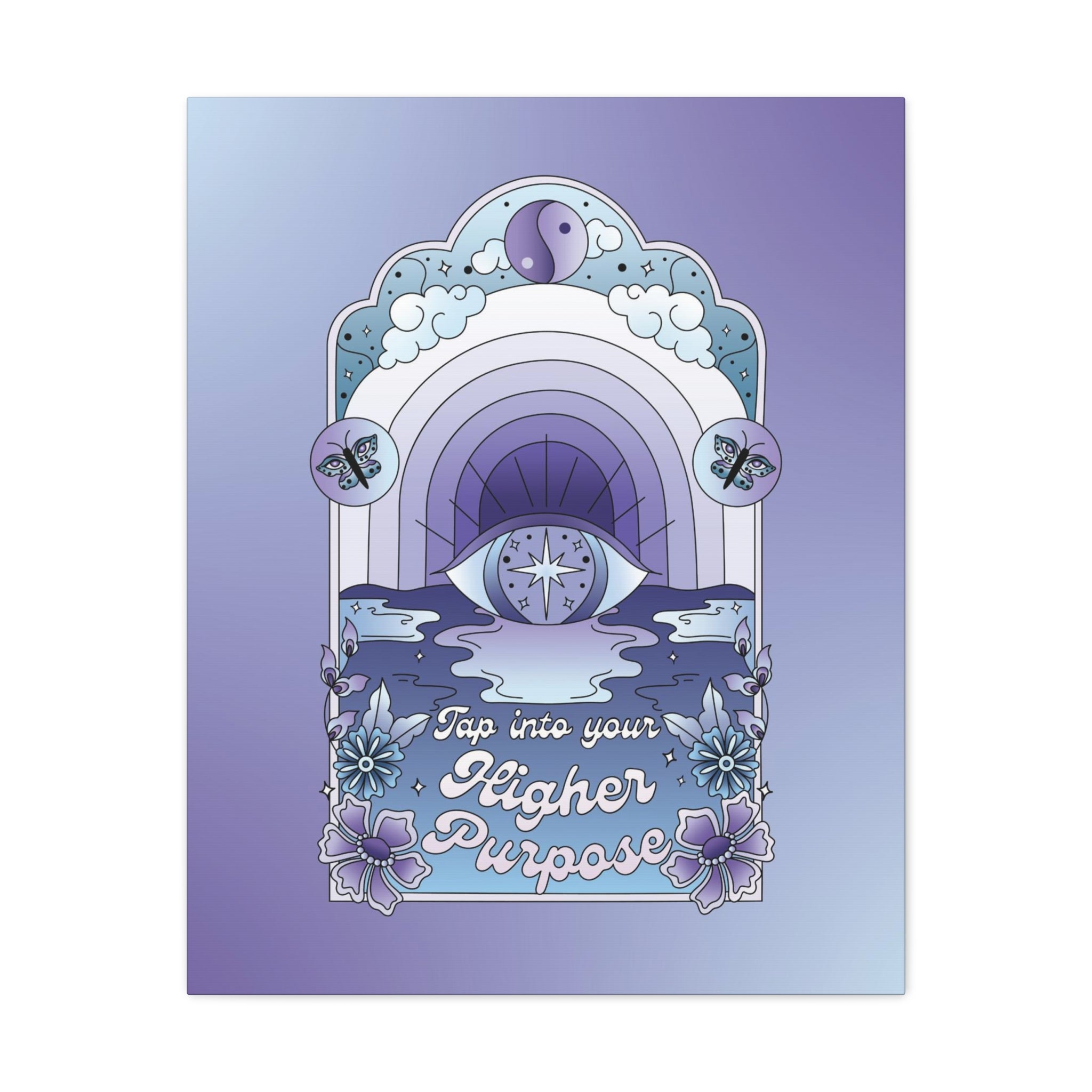 Tap Into Your Higher Purpose Canvas Gallery Wraps