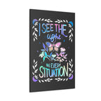 I See the Light in Every Situation Canvas Gallery Wraps