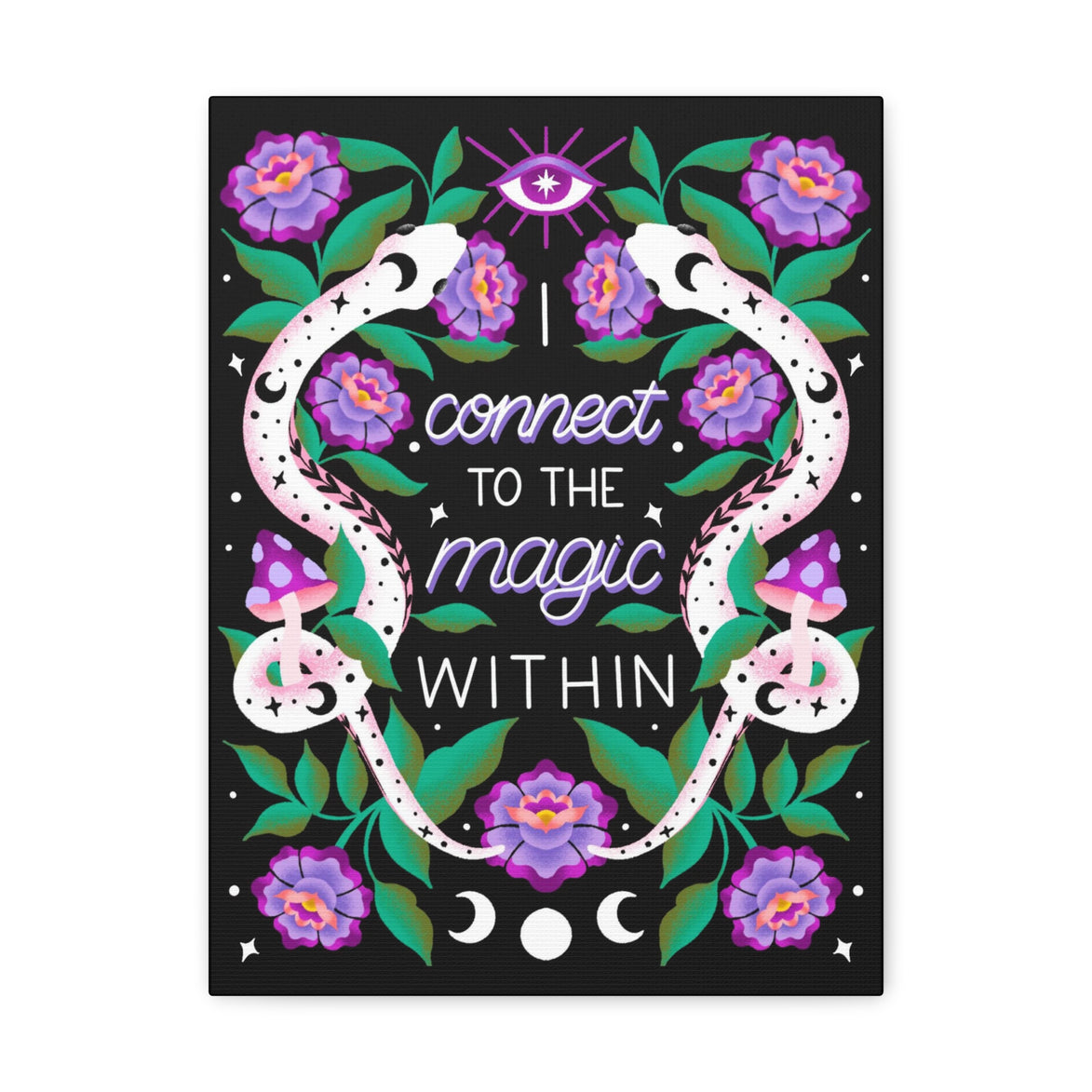 I Connect to the Magic Within Canvas Gallery Wraps