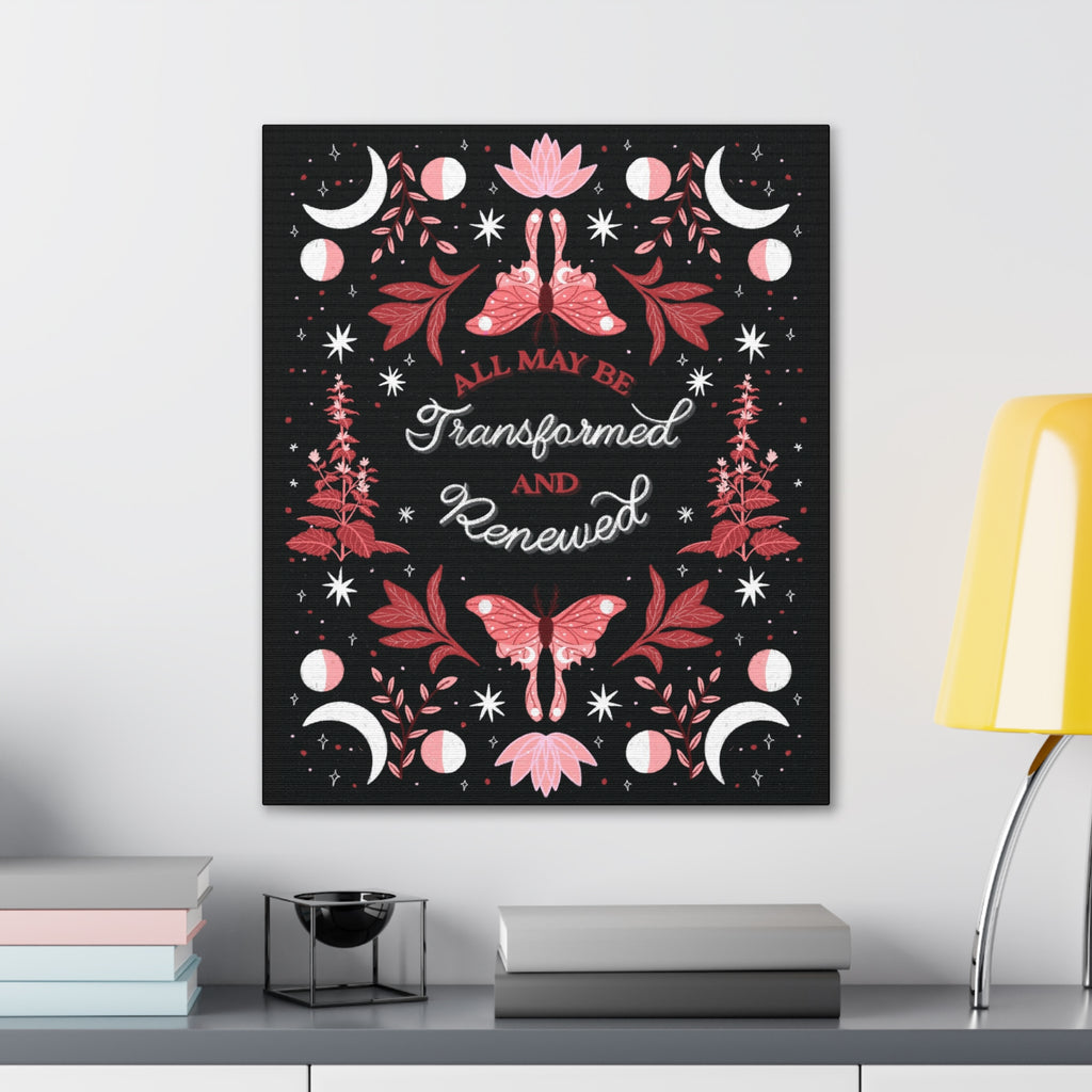 All May Be Transformed & Renewed Canvas Gallery Wraps