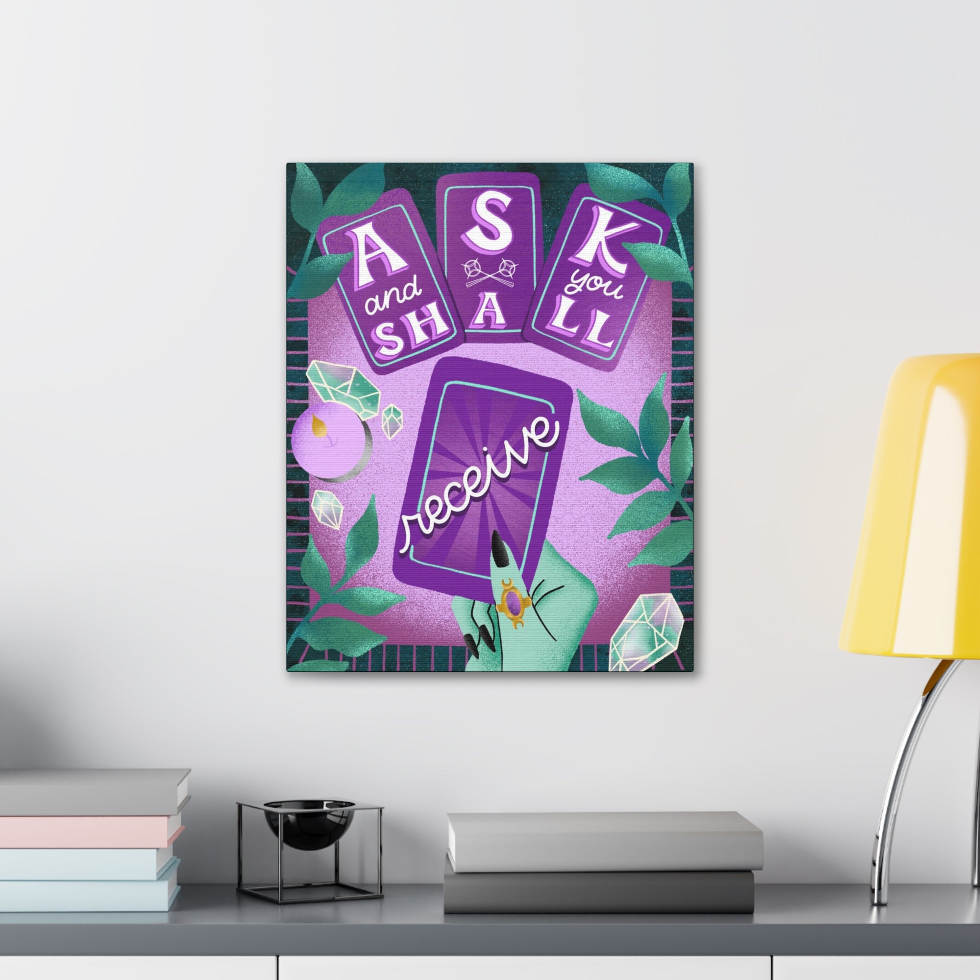 Ask &amp; You Shall Receive Canvas Gallery Wraps