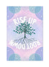 Rise Up Root Down Tree Canvas Gallery Wraps
