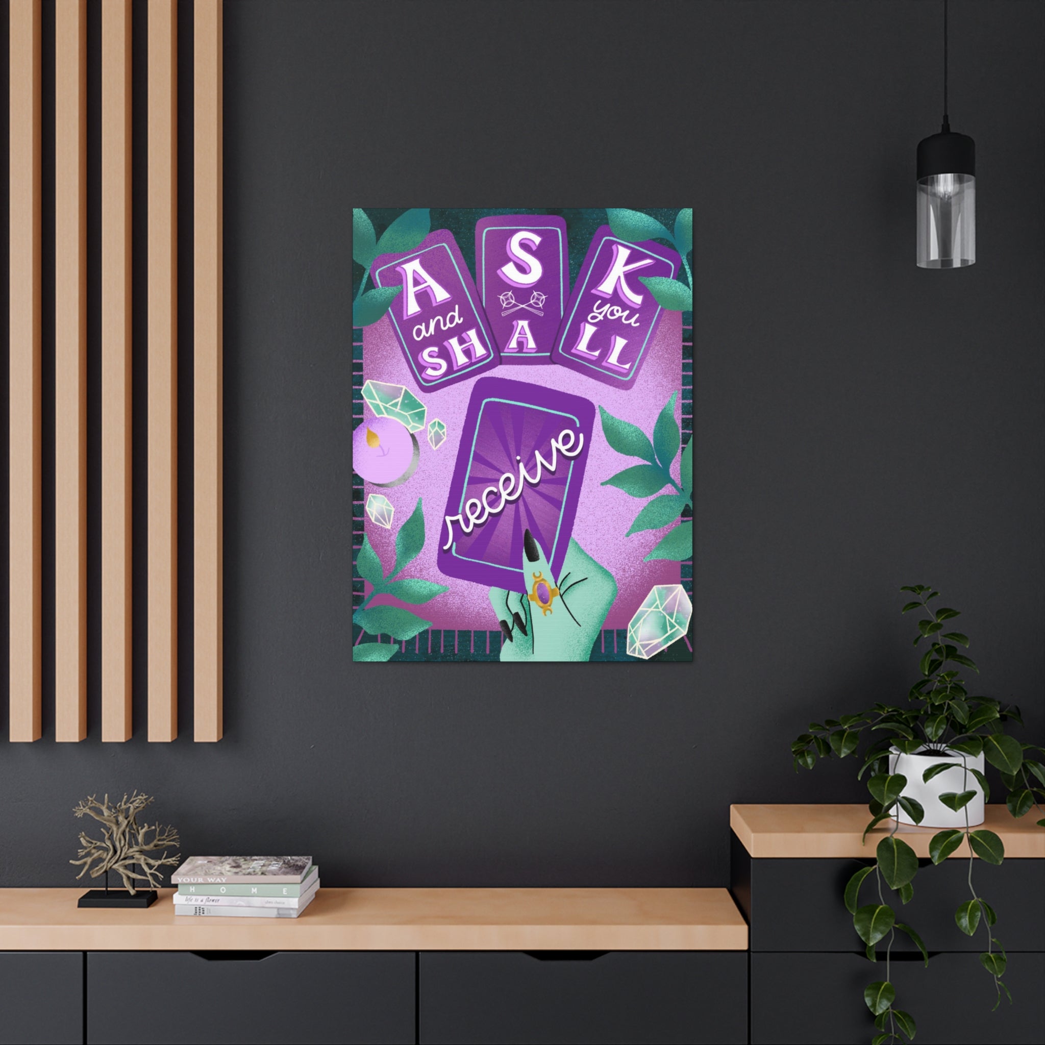 Ask & You Shall Receive Canvas Gallery Wraps