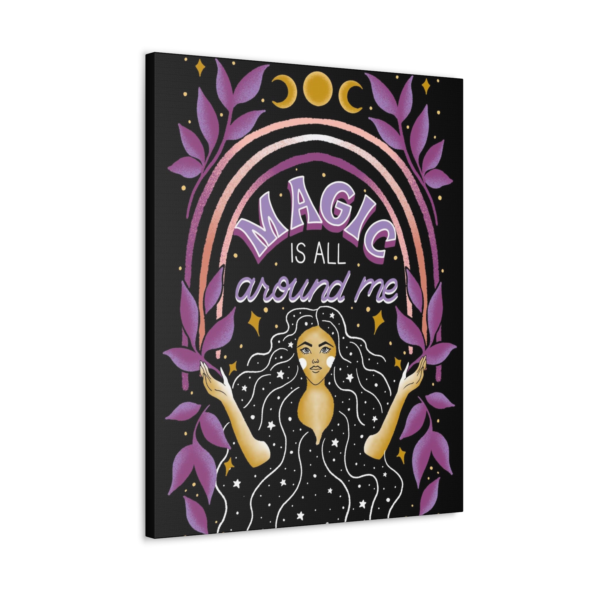 Magic is All Around Me Canvas Gallery Wraps