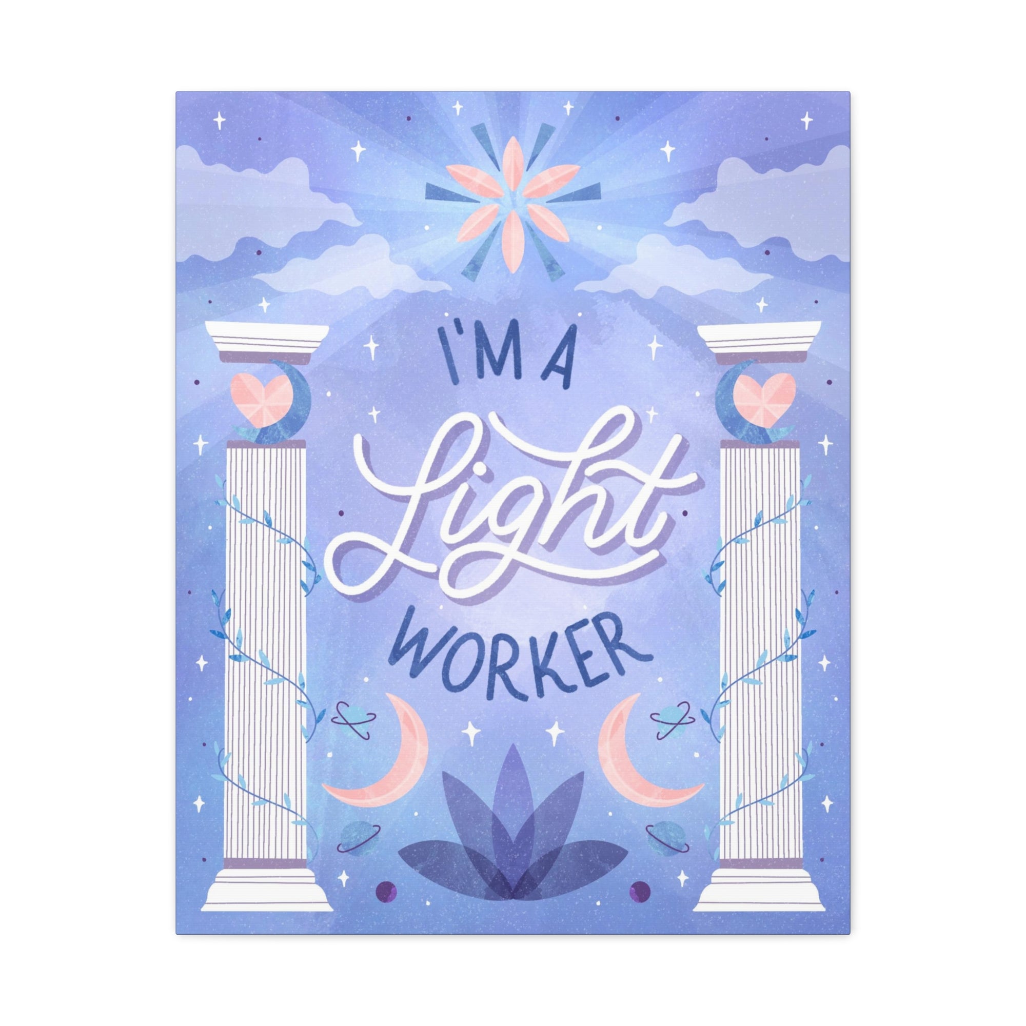 I&#39;m a Light Worker Canvas Gallery Wraps