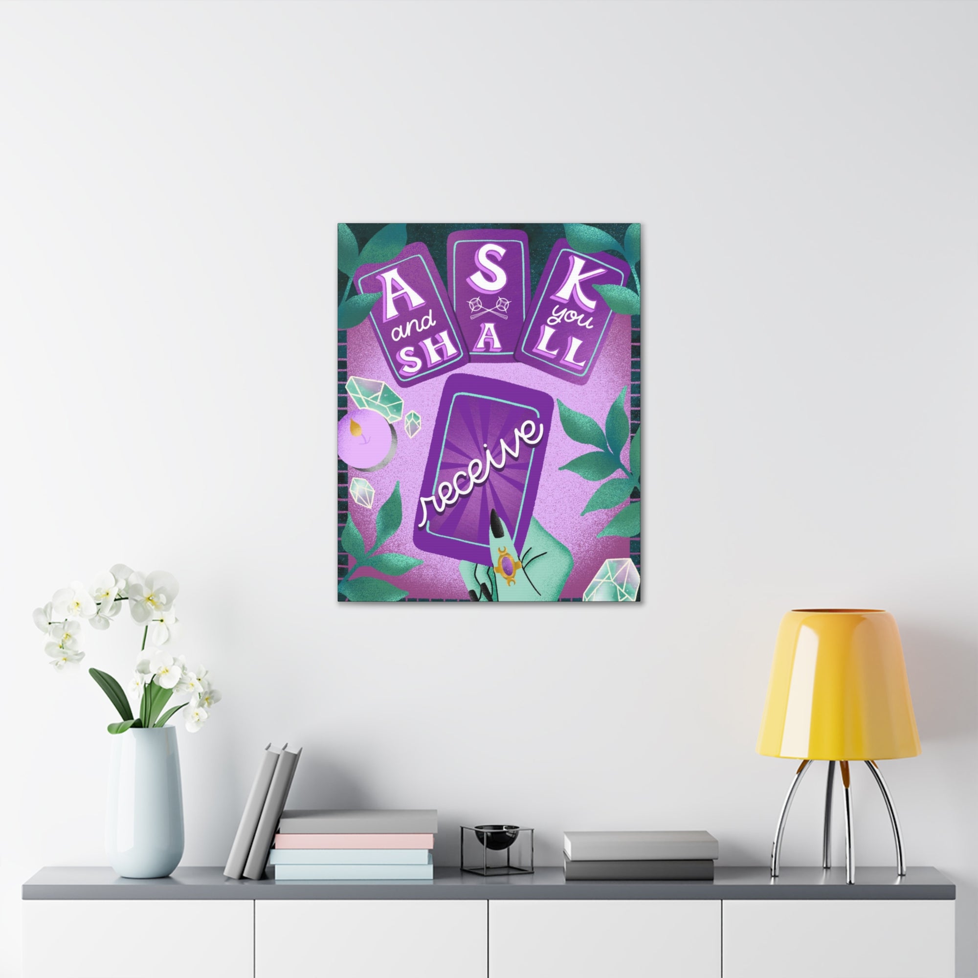 Ask &amp; You Shall Receive Canvas Gallery Wraps