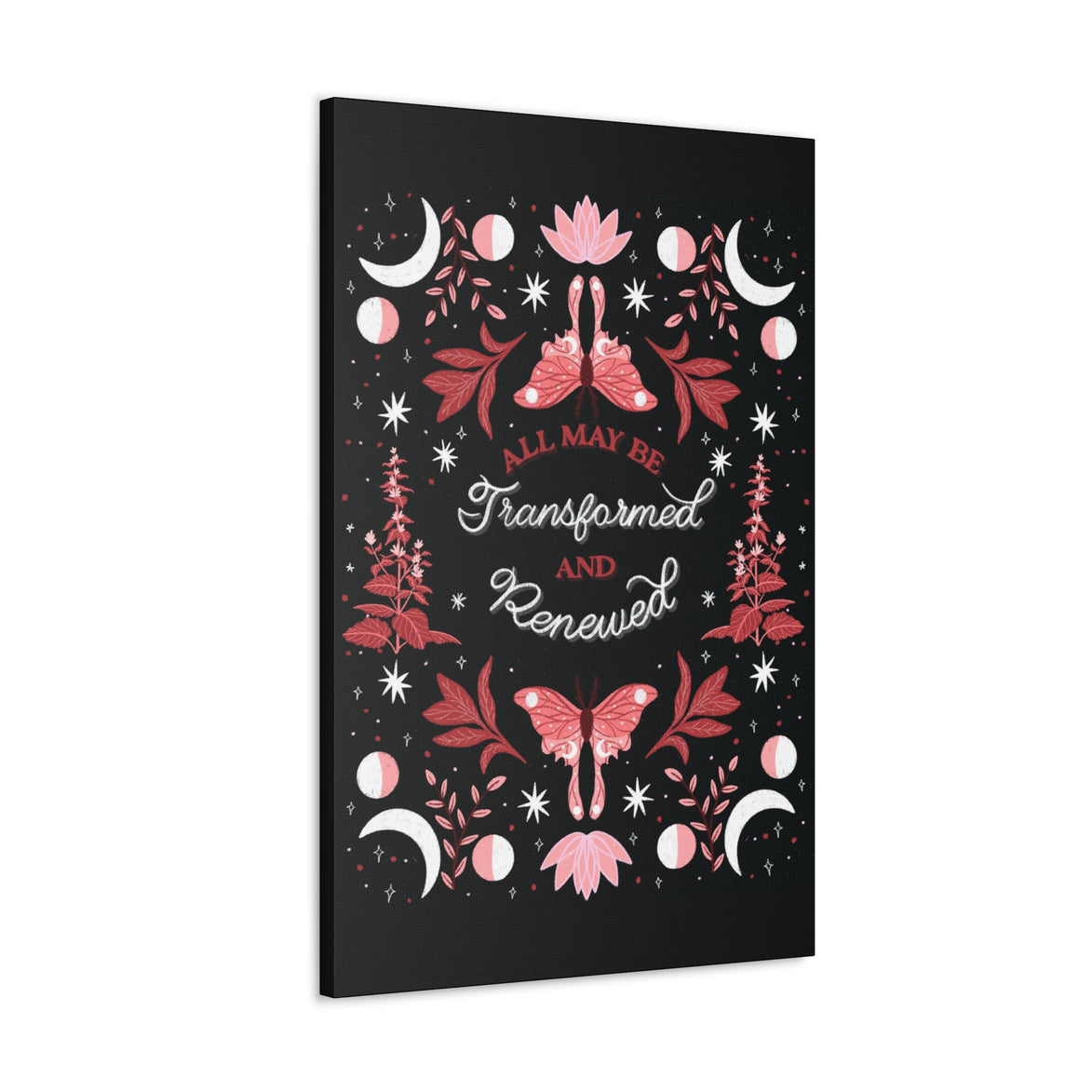 All May Be Transformed & Renewed Canvas Gallery Wraps