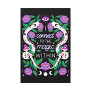 I Connect to the Magic Within Canvas Gallery Wraps