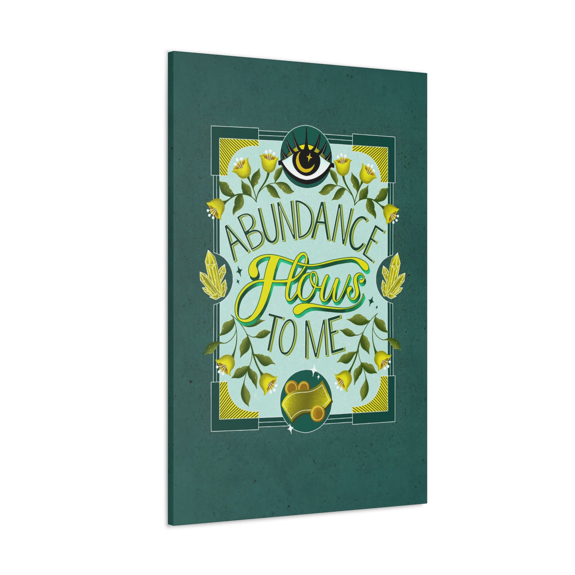 Abundance Flows to Me Canvas Gallery Wraps