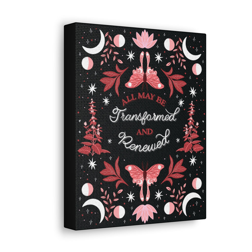 All May Be Transformed & Renewed Canvas Gallery Wraps