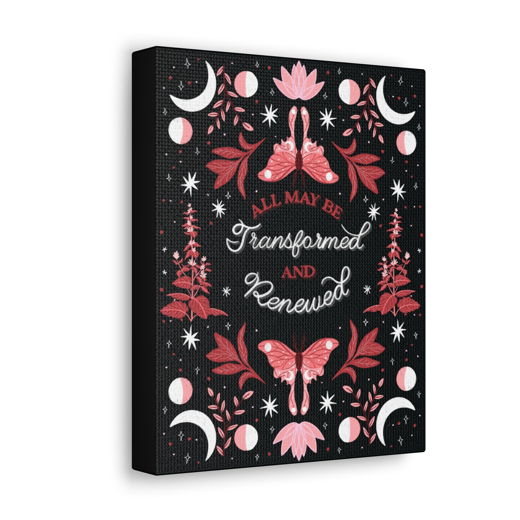 All May Be Transformed & Renewed Canvas Gallery Wraps