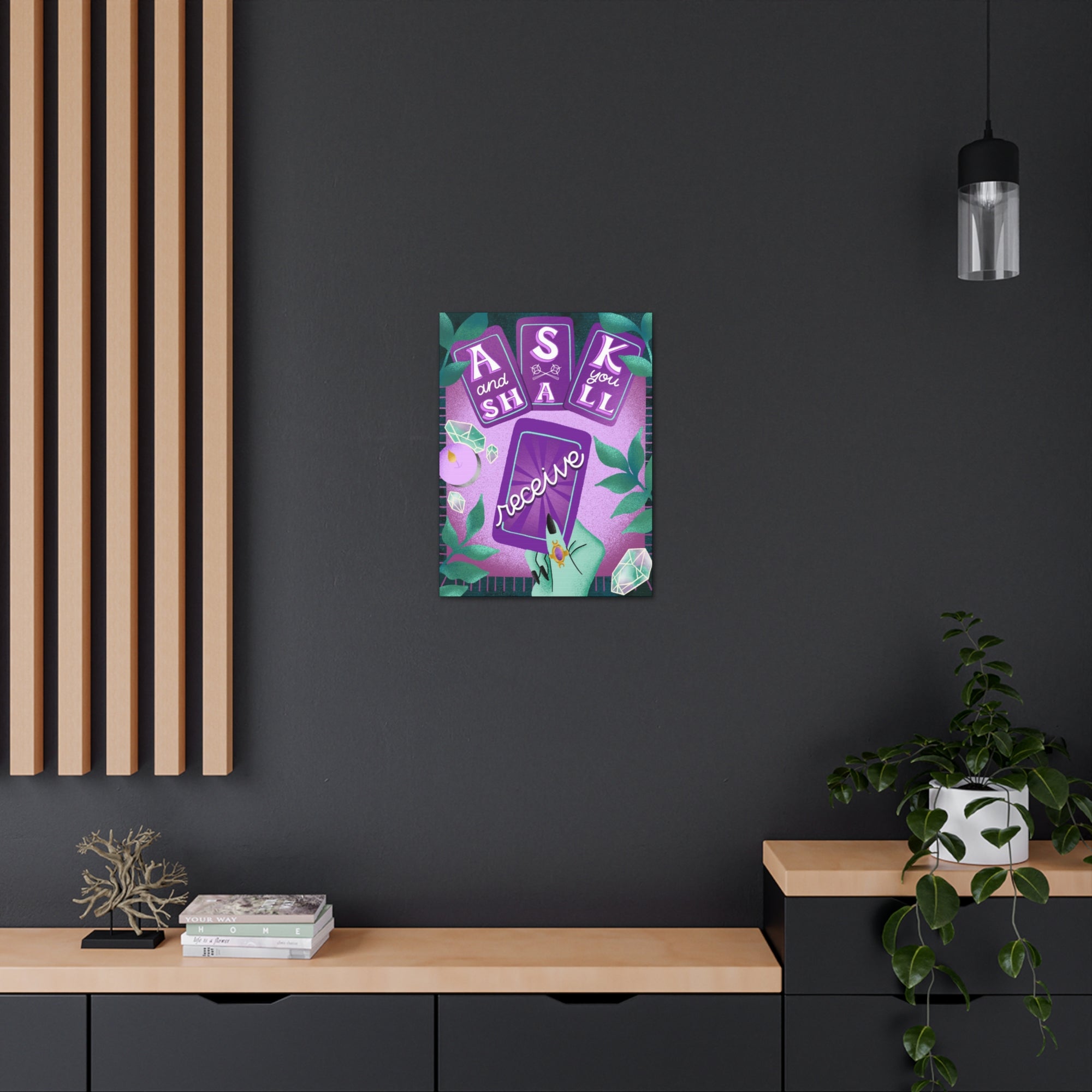 Ask &amp; You Shall Receive Canvas Gallery Wraps