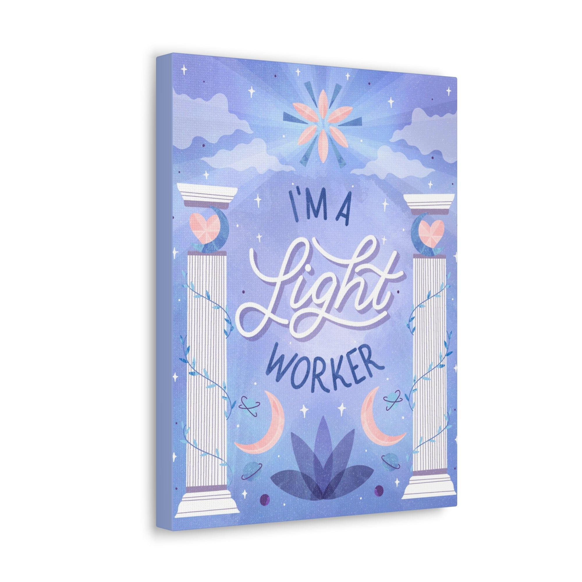 I&#39;m a Light Worker Canvas Gallery Wraps