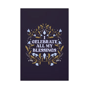 I Celebrate All My Blessings Canvas Gallery Wraps