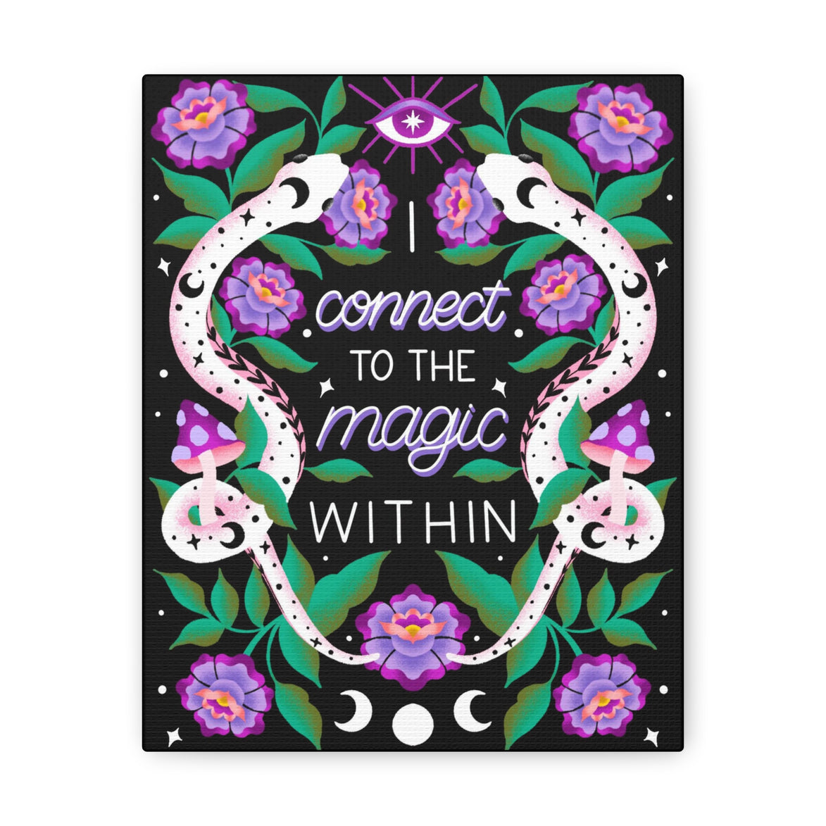 I Connect to the Magic Within Canvas Gallery Wraps