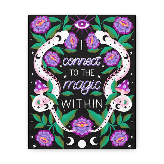 I Connect to the Magic Within Canvas Gallery Wraps