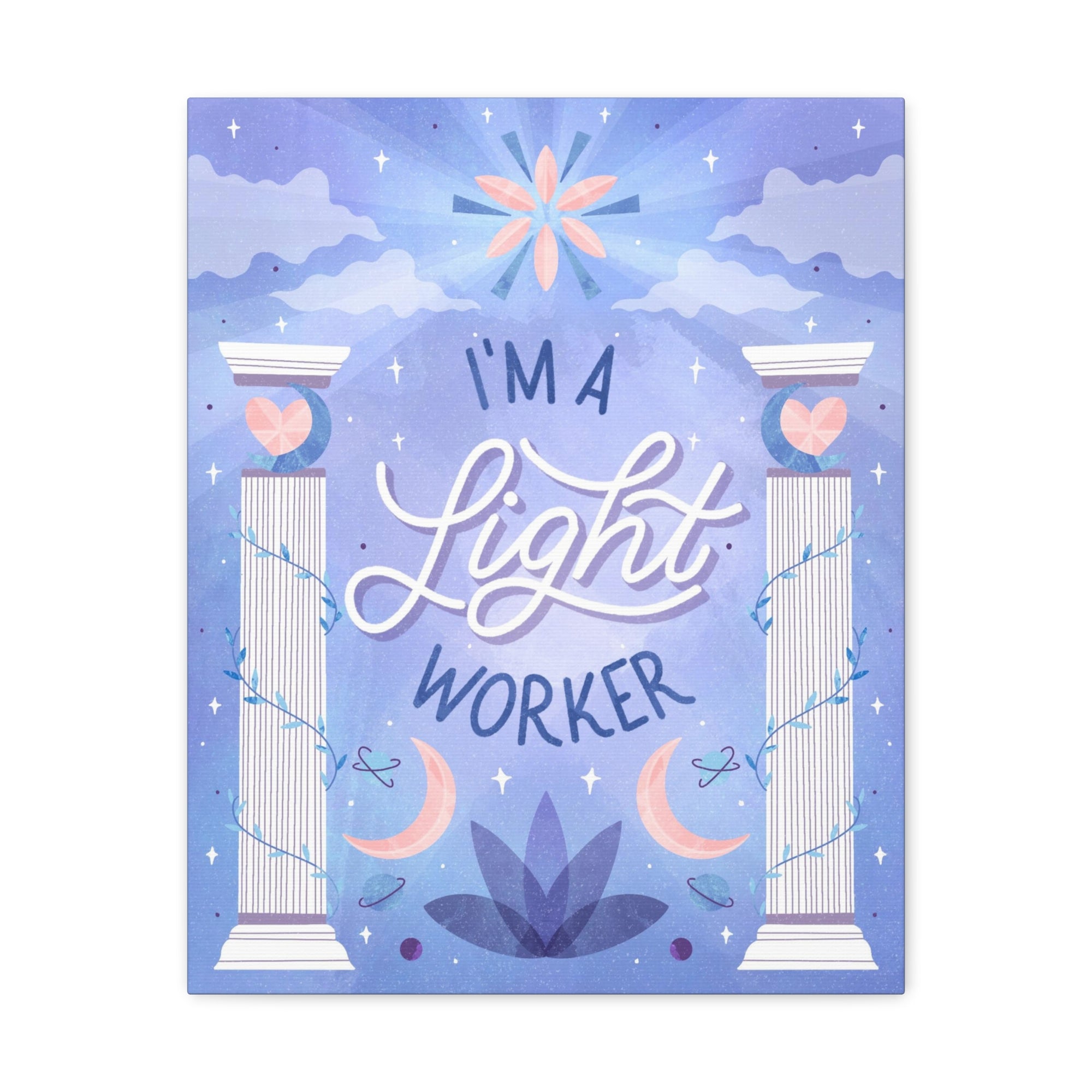 I&#39;m a Light Worker Canvas Gallery Wraps