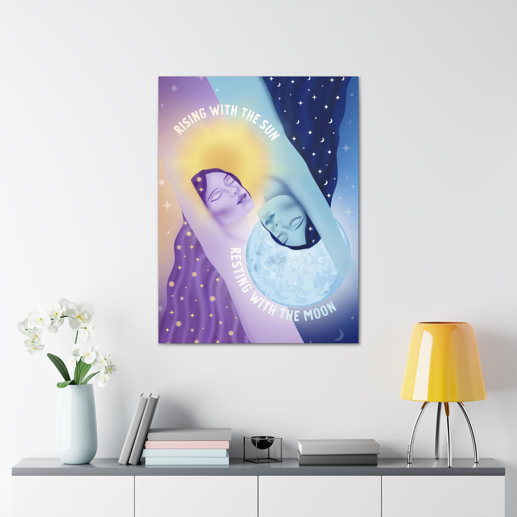 Rising With the Sun Resting With the Moon Canvas Gallery Wraps