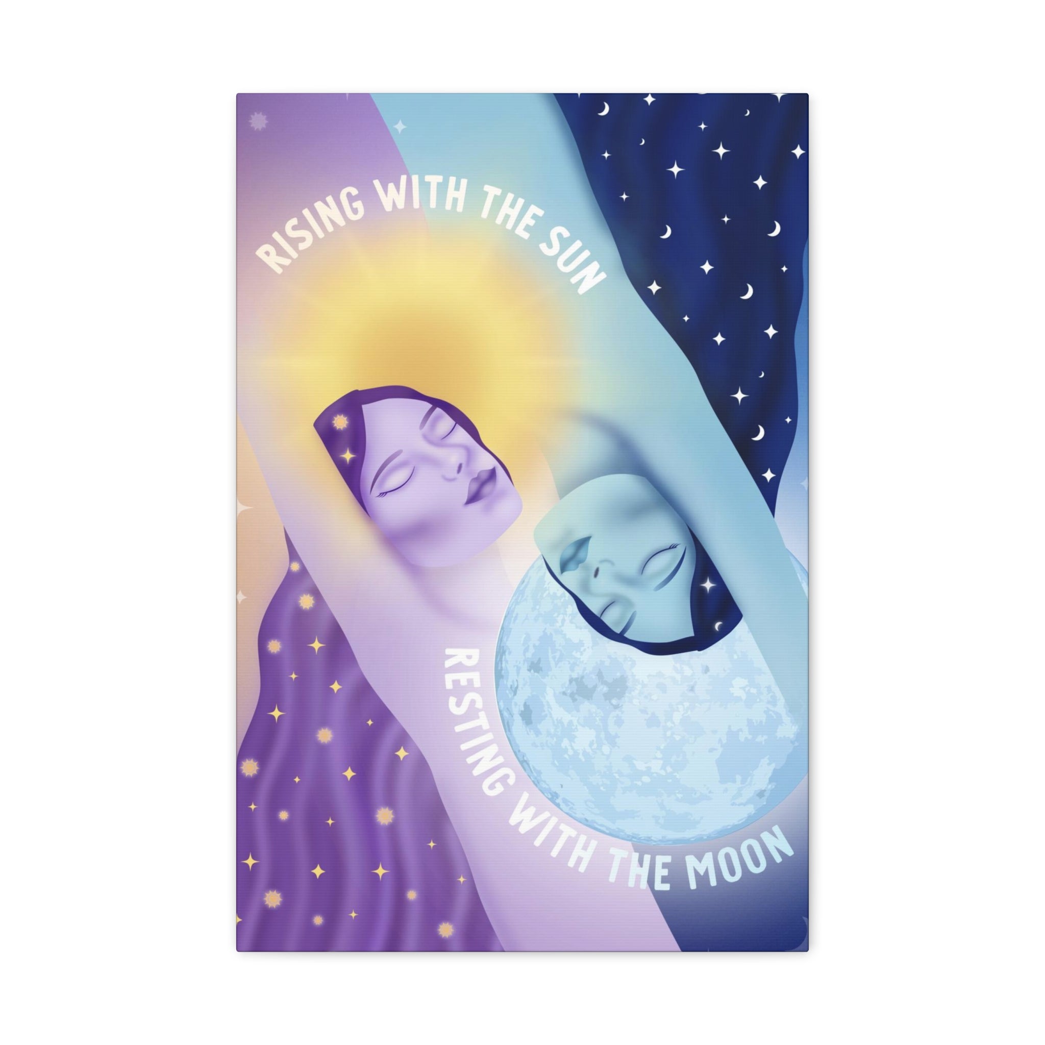 Rising With the Sun Resting With the Moon Canvas Gallery Wraps