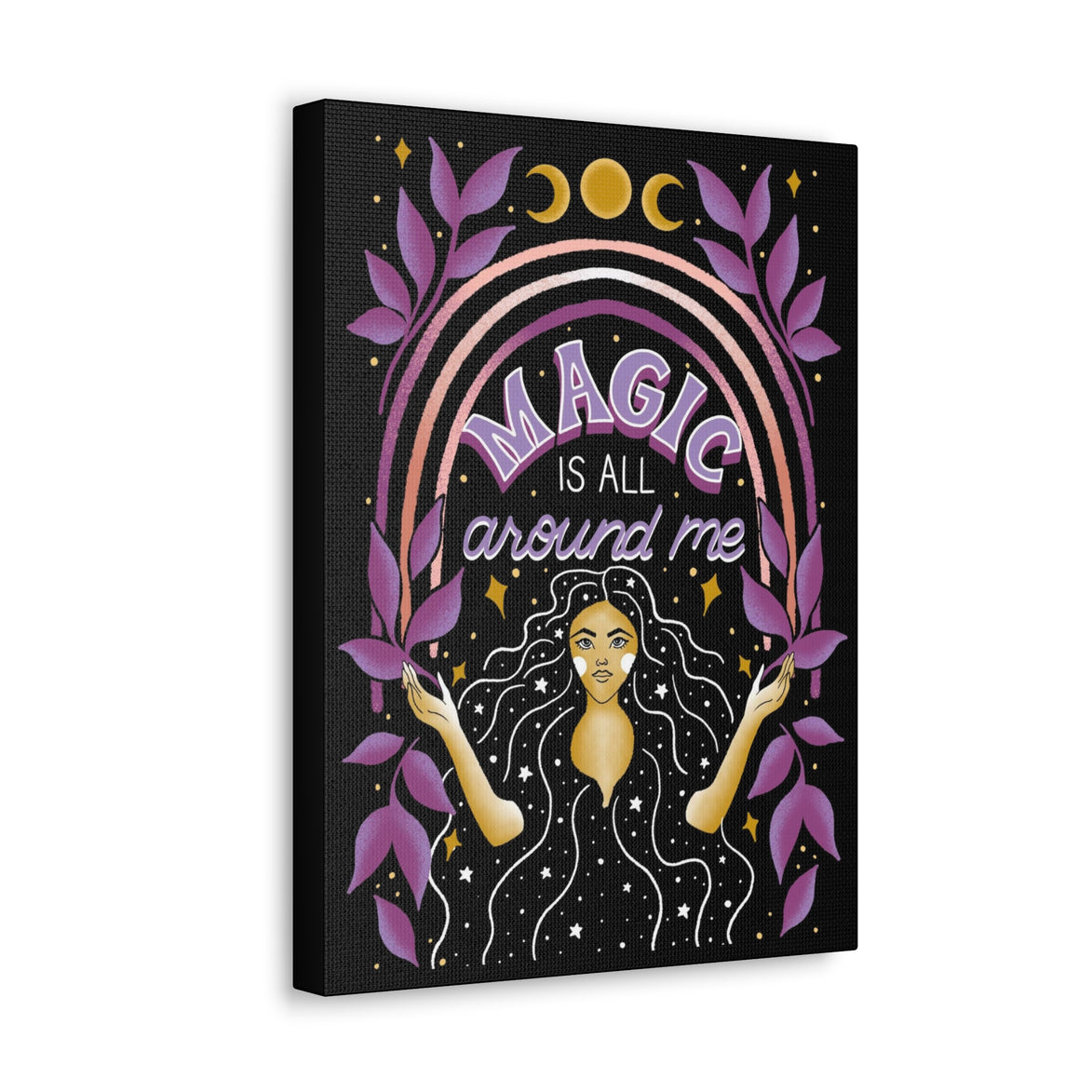 Magic is All Around Me Canvas Gallery Wraps