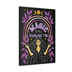 Magic is All Around Me Canvas Gallery Wraps