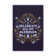 I Celebrate All My Blessings Canvas Gallery Wraps